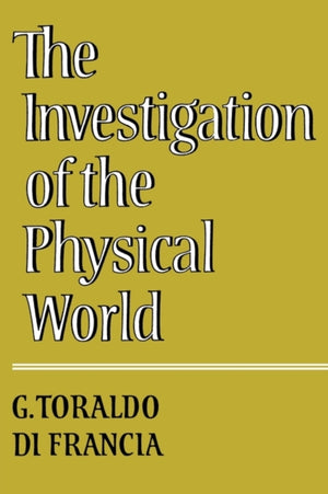 Investigation of the Physical World