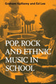 Book cover of: Pop, Rock and Ethnic Music in School