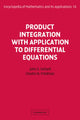 Book cover of: Product Integration with Application to Differential Equations
