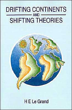 Drifting Continents and Shifting Theories