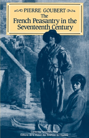 French Peasantry in the Seventeenth Century