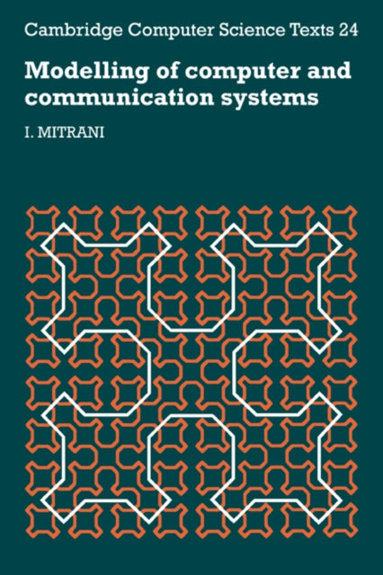 Book cover of: Modelling of Computer and Communication Systems