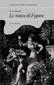 Book cover of: W. A. Mozart: Le Nozze di Figaro