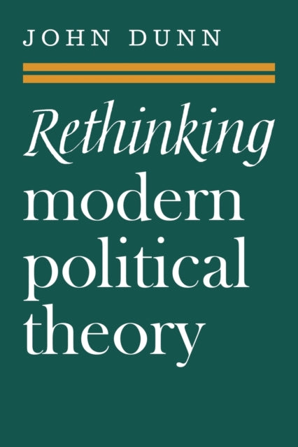 Book cover of: Rethinking Modern Political Theory