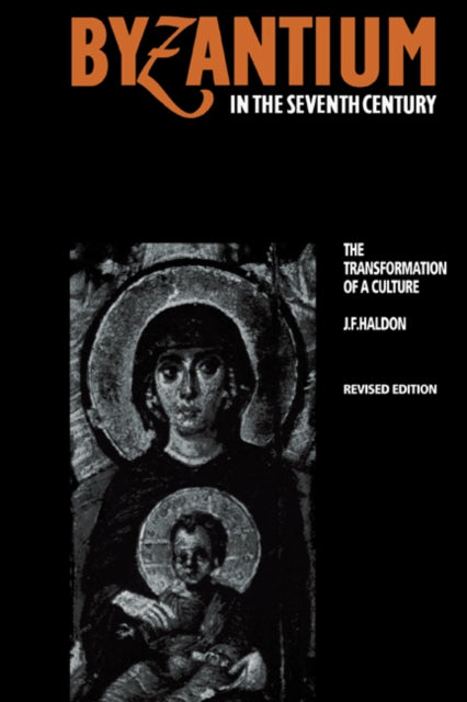Book cover of: Byzantium in the Seventh Century