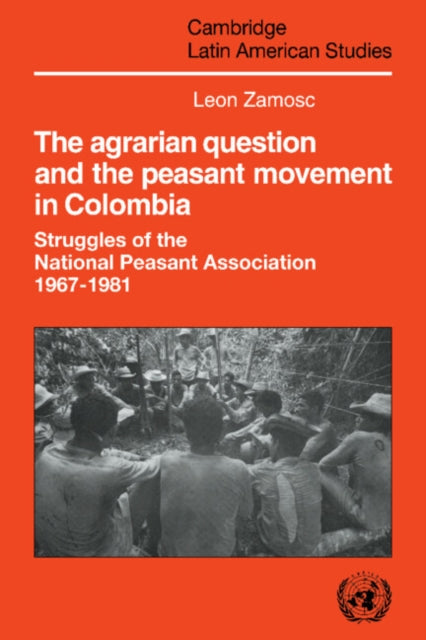 Book cover of: Agrarian Question and the Peasant Movement in Colombia