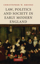 Book cover of: Law, Politics and Society in Early Modern England. By: Christopher W. Brooks, C. W. Brooks