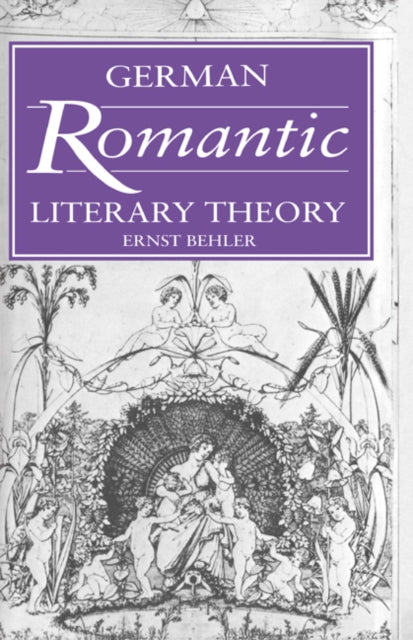 Book cover of: German Romantic Literary Theory