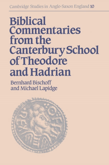 Book cover of: Biblical Commentaries from the Canterbury School of Theodore and Hadrian