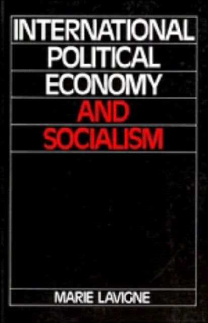 Book cover of: International Political Economy and Socialism
