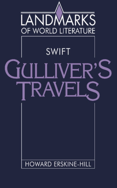 Book cover of: Swift: Gulliver's Travels. By: Howard Erskine-Hill