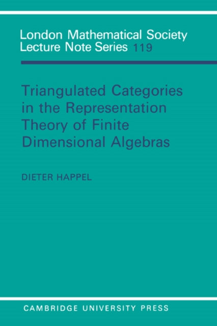 Book cover of: Triangulated Categories in the Representation of Finite Dimensional Algebras