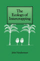 Book cover of: Ecology of Intercropping. By: John H. Vandermeer
