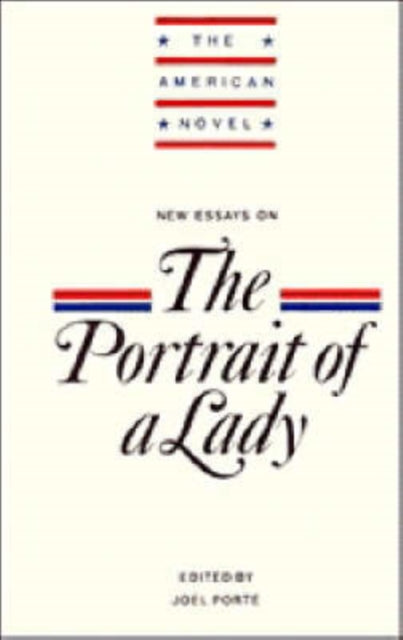 Book cover of: New Essays on 'The Portrait of a Lady'