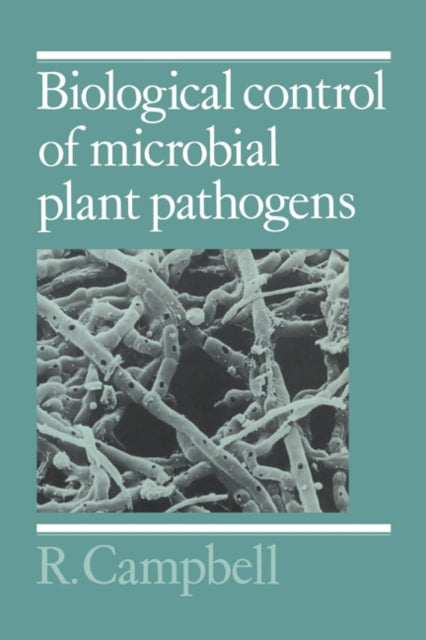 Book cover of: Biological Control of Microbial Plant Pathogens
