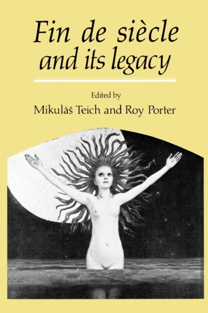 Book cover of: Fin de Siecle and its Legacy