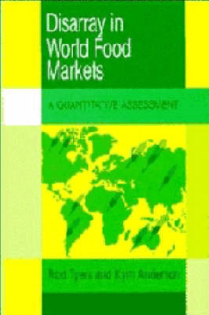 Book cover of: Disarray in World Food Markets