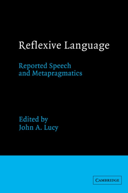 Book cover of: Reflexive Language. By: John A. Lucy