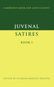 Juvenal: Satires Book I