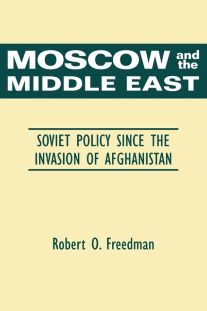 Book cover of: Moscow and the Middle East