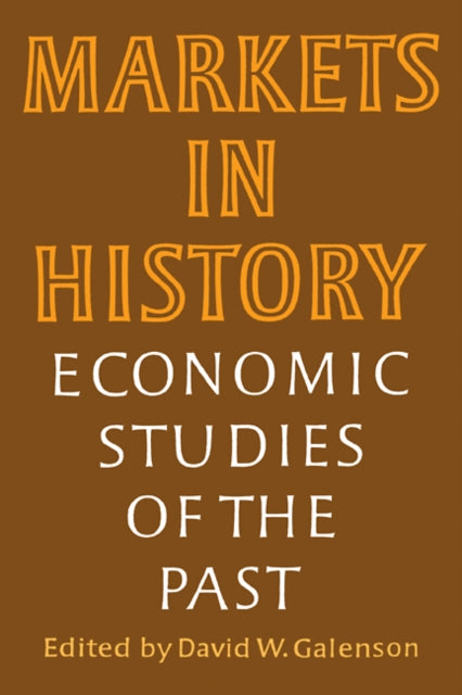 Book cover of: Markets in History. By: David W. Galenson