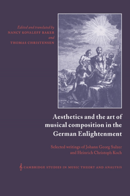 Book cover of: Aesthetics and the Art of Musical Composition in the German Enlightenment. By: Heinrich Christoph Koch