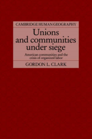 Unions and Communities under Siege