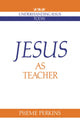 Book cover of: Jesus as Teacher