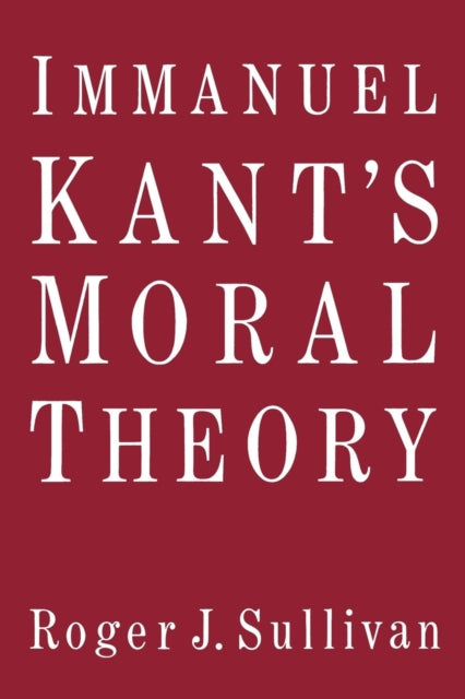 Book cover of: Immanuel Kant's Moral Theory