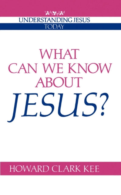Book cover of: What Can We Know about Jesus?