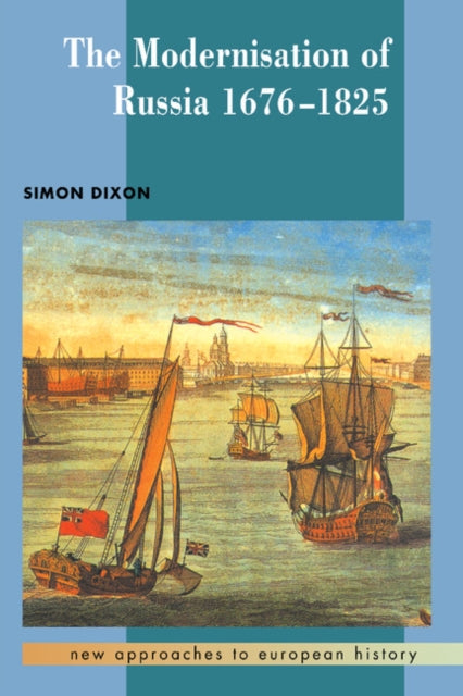 Book cover of: Modernisation of Russia, 1676–1825