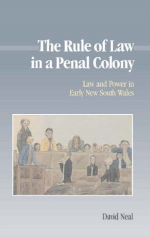 Rule of Law in a Penal Colony