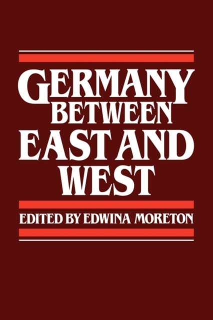 Book cover of: Germany between East and West