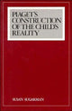 Book cover of: Piaget's Construction of the Child's Reality. By: Susan Sugarman