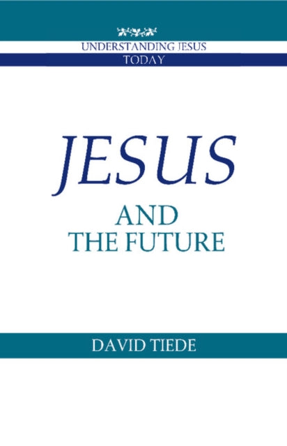Book cover of: Jesus and the Future
