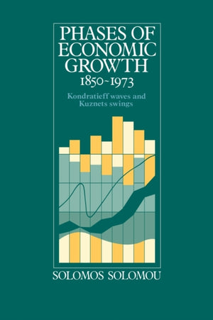 Phases of Economic Growth, 1850–1973