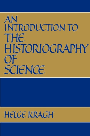 Introduction to the Historiography of Science