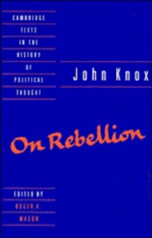 Knox: On Rebellion