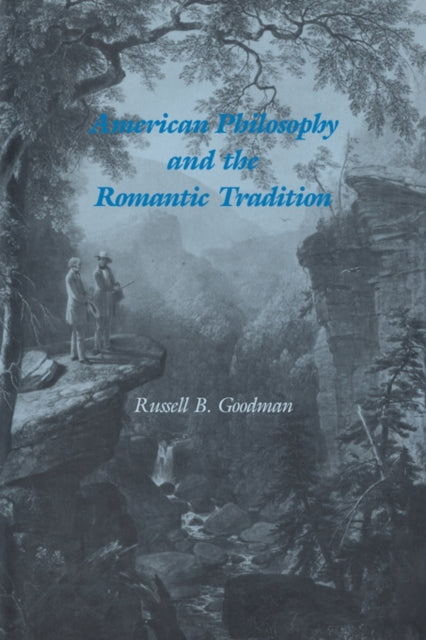 Book cover of: American Philosophy and the Romantic Tradition