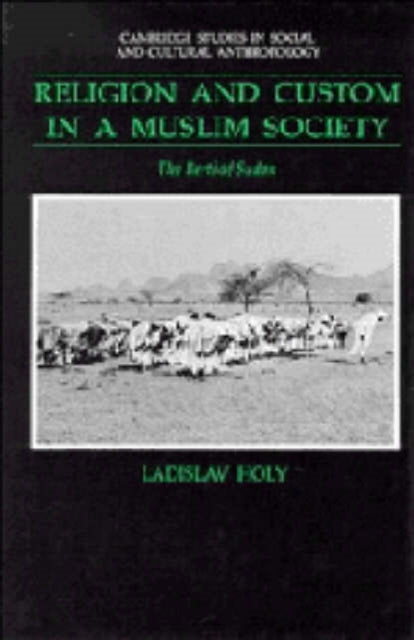 Book cover of: Religion and Custom in a Muslim Society