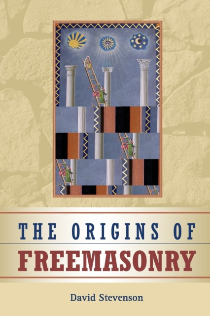 Book cover of: Origins of Freemasonry. By: David Stevenson