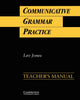Book cover of: Communicative Grammar Practice Teacher's manual