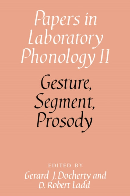 Book cover of: Gesture, Segment, Prosody