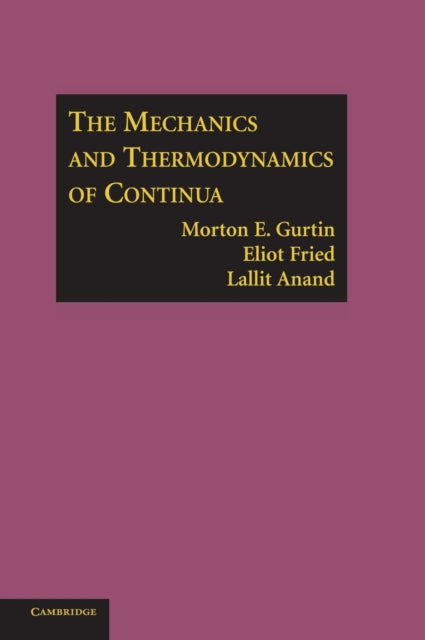 Book cover of: Mechanics and Thermodynamics of Continua. By: Morton E. Gurtin