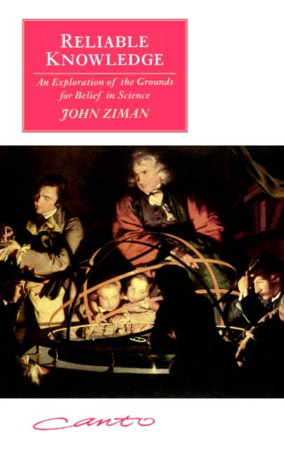 Book cover of: Reliable Knowledge. By: John M. Ziman