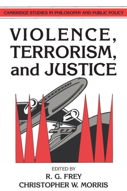 Book cover of: Violence, Terrorism, and Justice