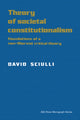 Book cover of: Theory of Societal Constitutionalism. By: David Sciulli