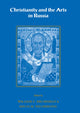 Book cover of: Christianity and the Arts in Russia
