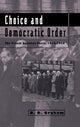 Book cover of: Choice and Democratic Order