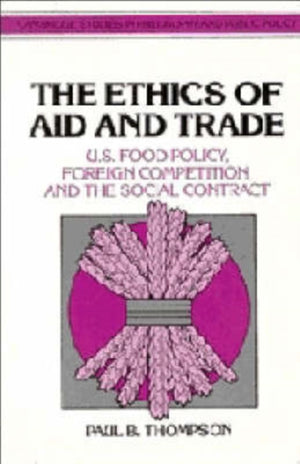 The Ethics of Aid and Trade